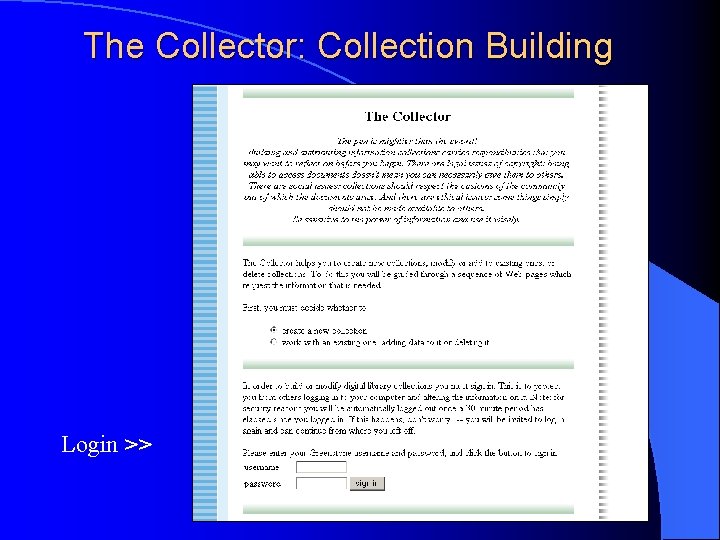 The Collector: Collection Building Login >> 