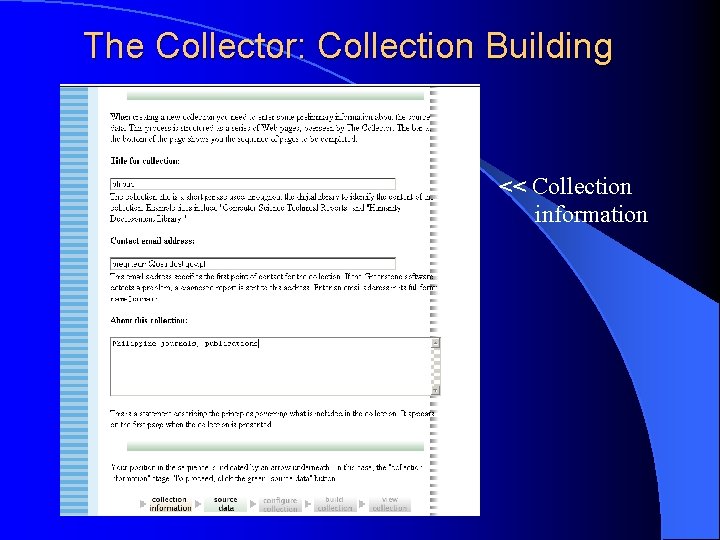 The Collector: Collection Building << Collection information 