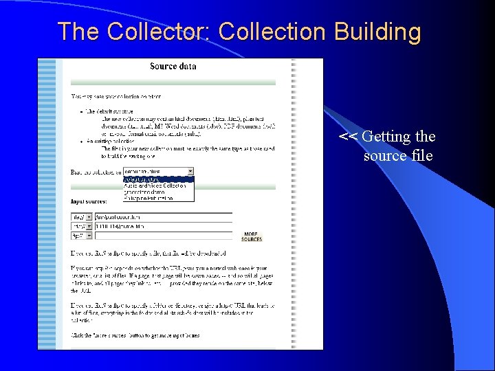 The Collector: Collection Building << Getting the source file 