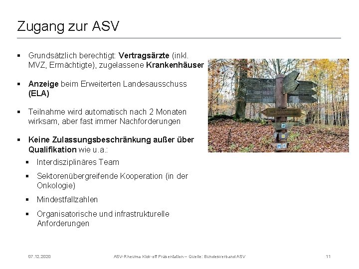 Zugang zur ASV § Grundsätzlich berechtigt: Vertragsärzte (inkl. MVZ, Ermächtigte), zugelassene Krankenhäuser § Anzeige