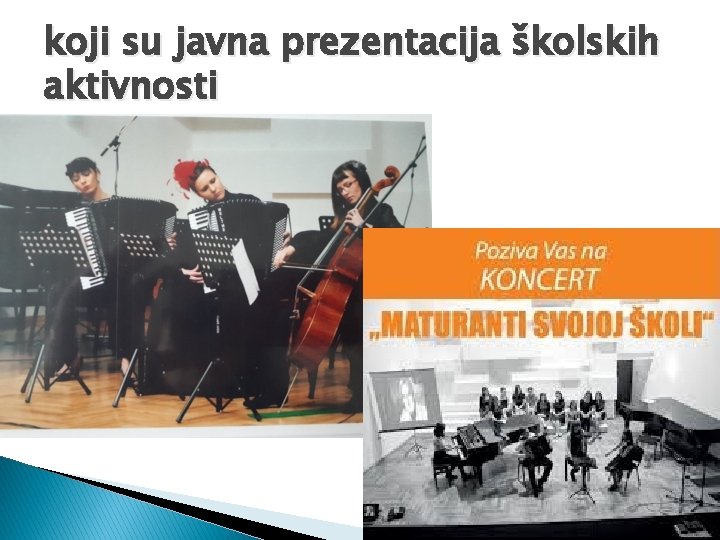 koji su javna prezentacija školskih aktivnosti 