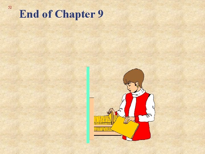 52 End of Chapter 9 