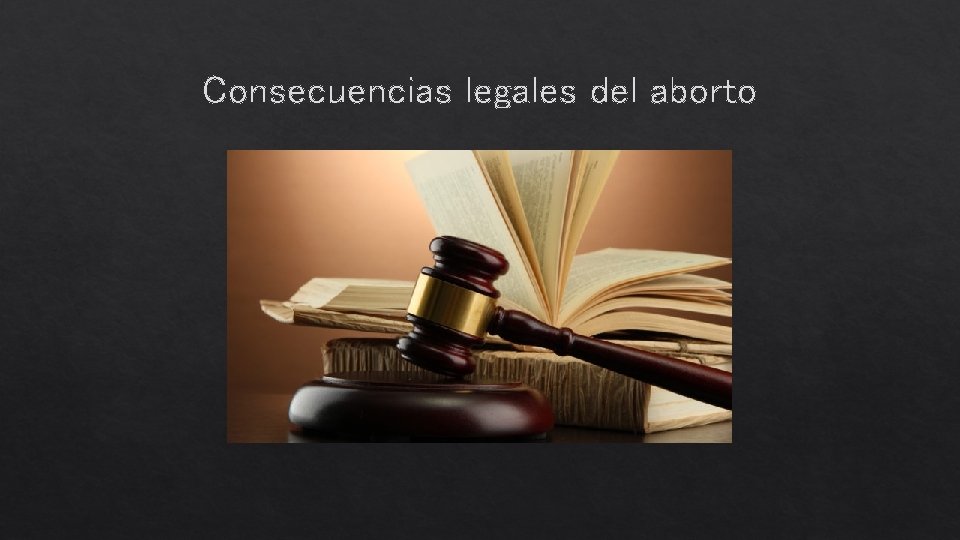 Consecuencias legales del aborto 
