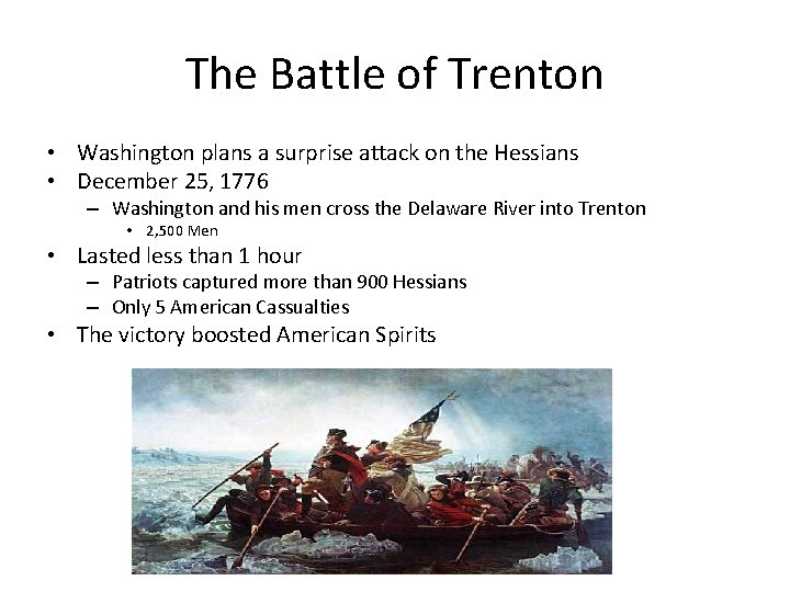 The Battle of Trenton • Washington plans a surprise attack on the Hessians •
