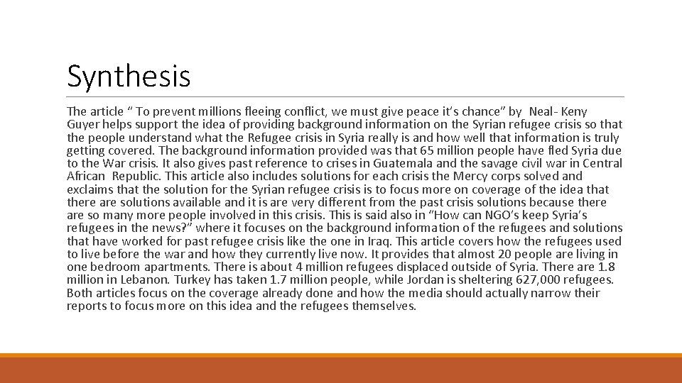 Synthesis The article “ To prevent millions fleeing conflict, we must give peace it’s Synthesis The article “ To prevent millions fleeing conflict, we must give peace it’s