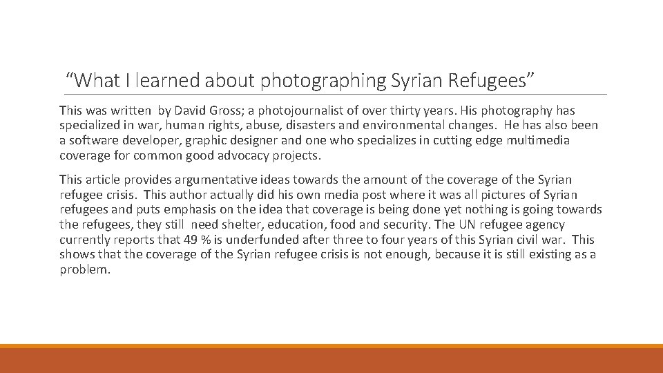 “What I learned about photographing Syrian Refugees” This was written by David Gross; a “What I learned about photographing Syrian Refugees” This was written by David Gross; a