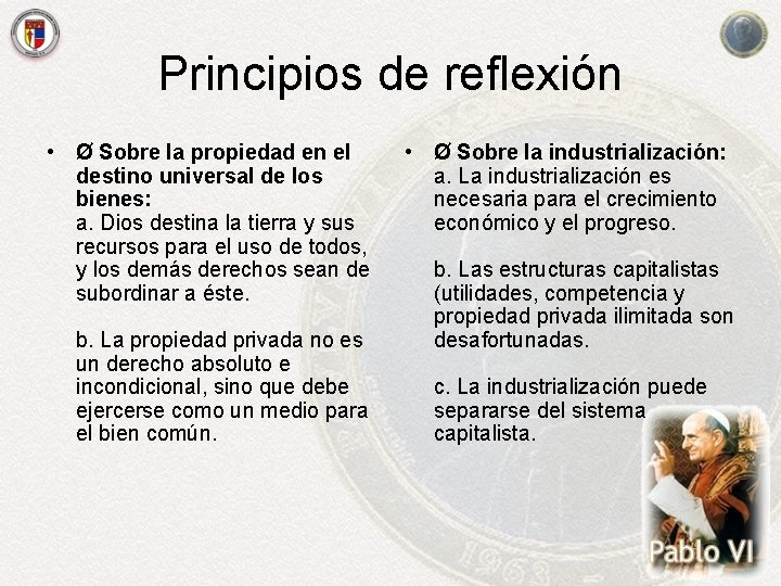 Principios de reflexión • Ø Sobre la propiedad en el destino universal de los