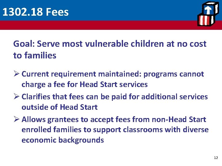 1302. 18 Fees Goal: Serve most vulnerable children at no cost to families Ø