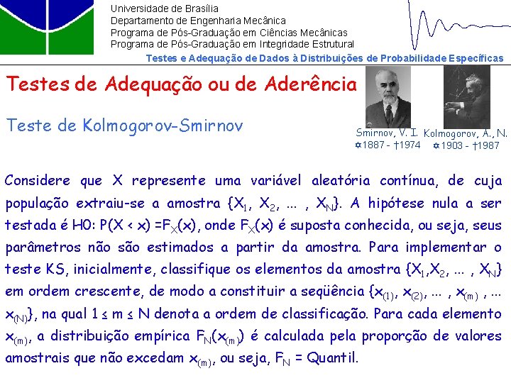 Universidade de Brasília Departamento de Engenharia Mecânica Programa de Pós-Graduação em Ciências Mecânicas Programa