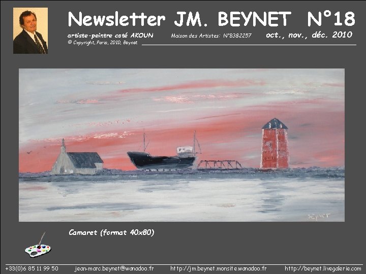 Newsletter JM. BEYNET N° 18 artiste-peintre coté AKOUN oct. , nov. , déc. 2010