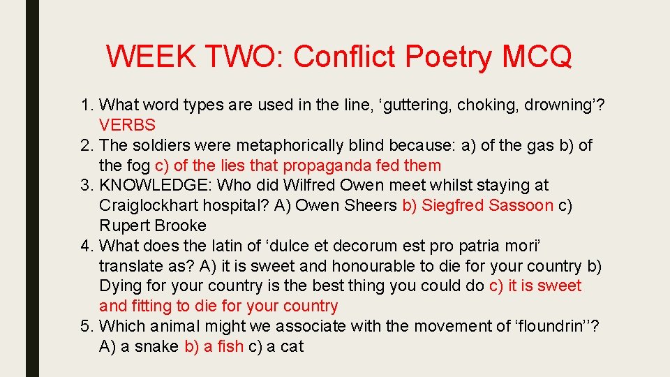 WEEK TWO: Conflict Poetry MCQ 1. What word types are used in the line,