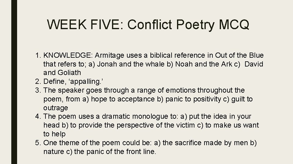 WEEK FIVE: Conflict Poetry MCQ 1. KNOWLEDGE: Armitage uses a biblical reference in Out