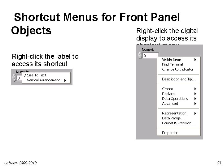 Shortcut Menus for Front Panel Right-click the digital Objects display to access its shortcut Shortcut Menus for Front Panel Right-click the digital Objects display to access its shortcut