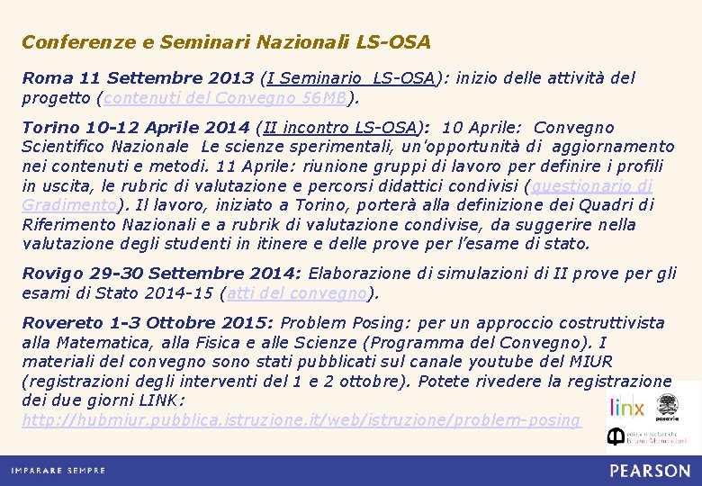 Conferenze e Seminari Nazionali LS-OSA Roma 11 Settembre 2013 (I Seminario LS-OSA): inizio delle