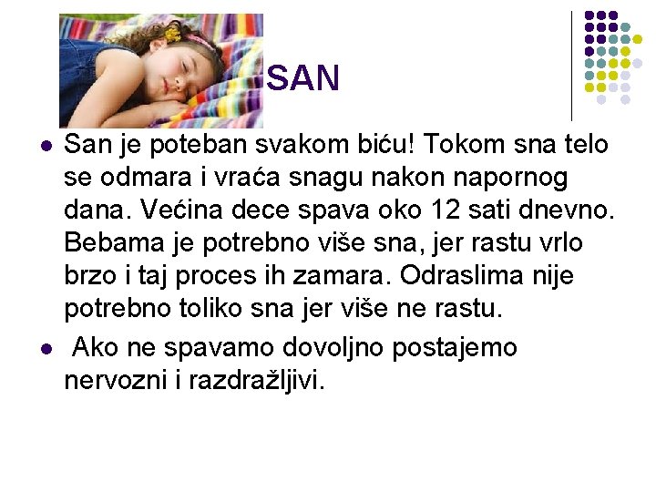 SAN l l San je poteban svakom biću! Tokom sna telo se odmara i