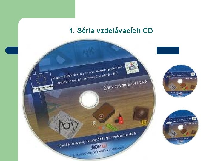 1. Séria vzdelávacích CD 