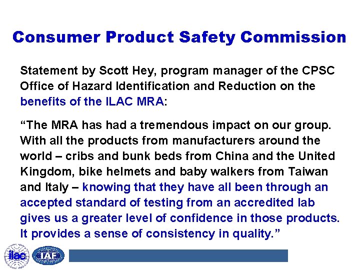 Consumer Product Safety Commission Statement by Scott Hey, program manager of the CPSC Office