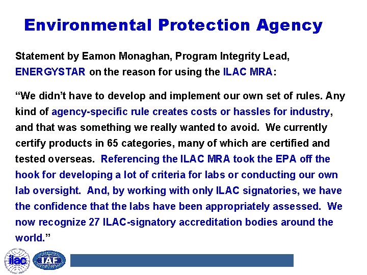 Environmental Protection Agency Statement by Eamon Monaghan, Program Integrity Lead, ENERGYSTAR on the reason