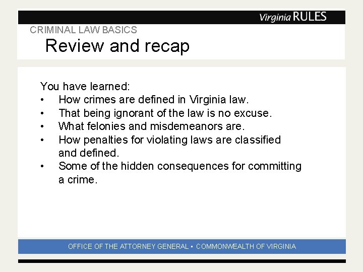 CRIMINAL LAW BASICS Subhead Review and recap You have learned: • How crimes are