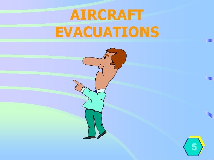 AIRCRAFT EVACUATIONS 5 12 