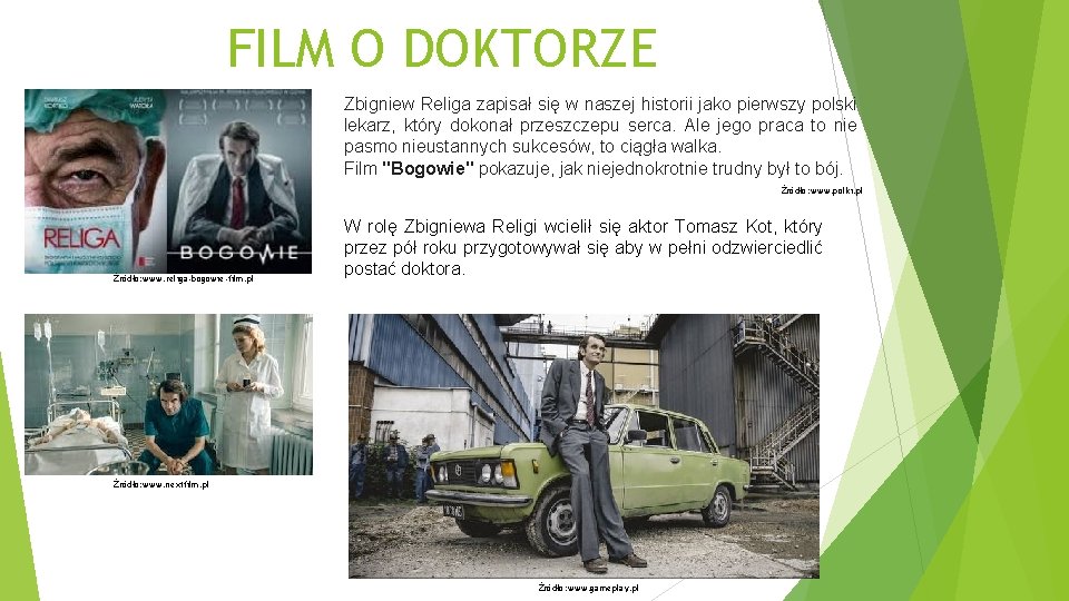 FILM O DOKTORZE Zbigniew Religa zapisał się w naszej historii jako pierwszy polski lekarz,