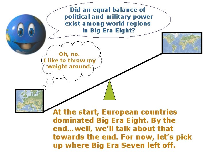 Did an equal balance of political and military power exist among world regions in