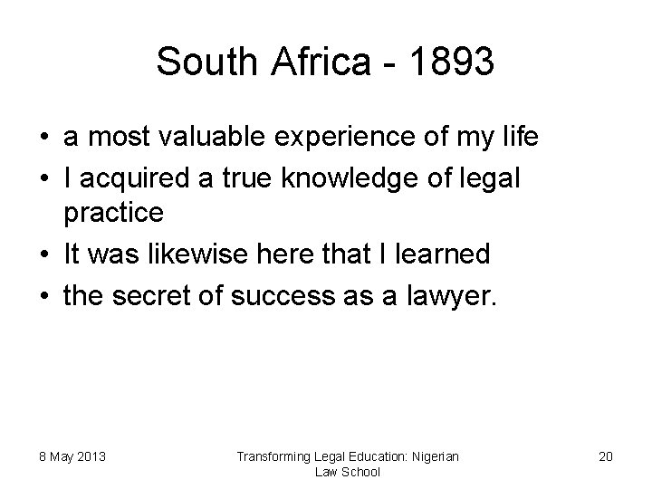 South Africa - 1893 • a most valuable experience of my life • I