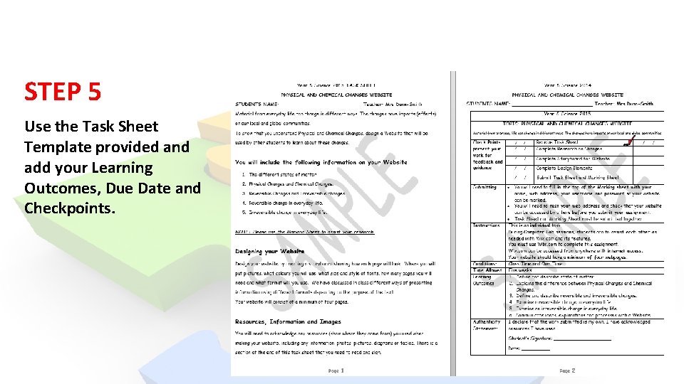 STEP 5 Use the Task Sheet Template provided and add your Learning Outcomes, Due