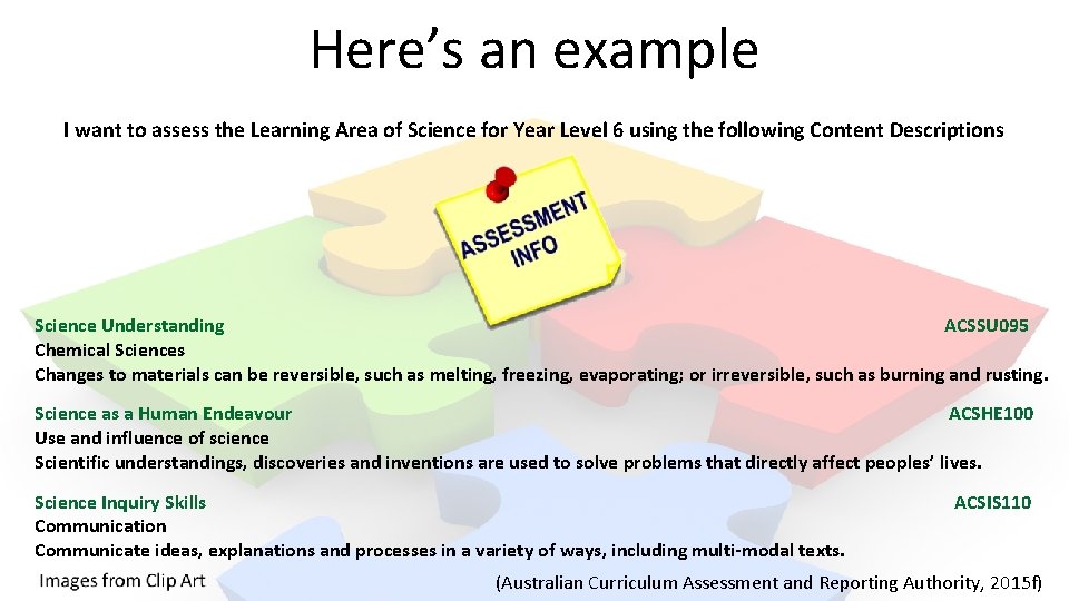 Here’s an example I want to assess the Learning Area of Science for Year