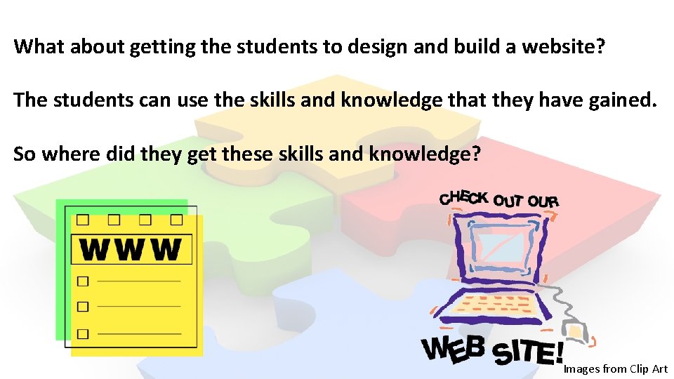 What about getting the students to design and build a website? The students can