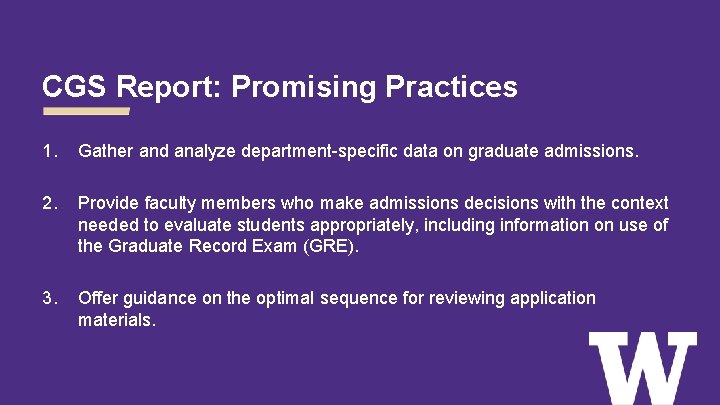 CGS Report: Promising Practices 1. Gather and analyze department-specific data on graduate admissions. 2.