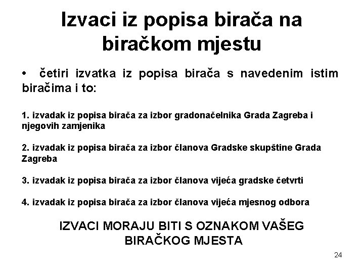 Izvaci iz popisa birača na biračkom mjestu • četiri izvatka iz popisa birača s