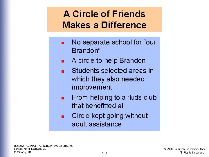 A Circle of Friends Makes a Difference n n n No separate school for