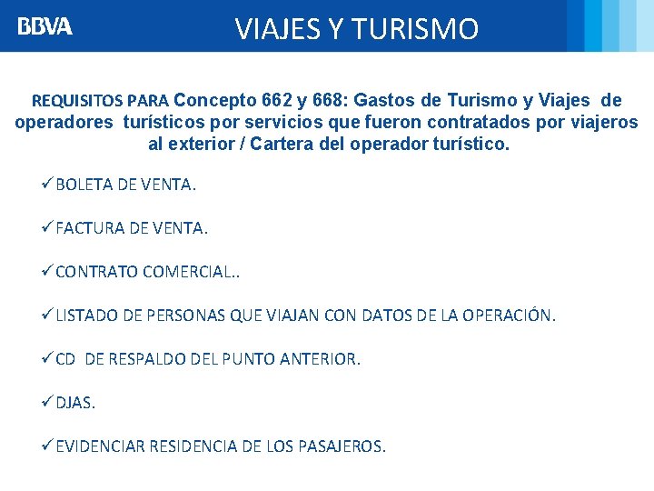 VIAJES Y TURISMO REQUISITOS PARA Concepto 662 y 668: Gastos de Turismo y Viajes