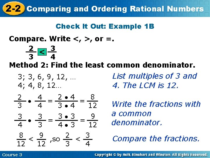 2 -2 Comparing and Ordering Rational Numbers Check It Out: Example 1 B Compare.