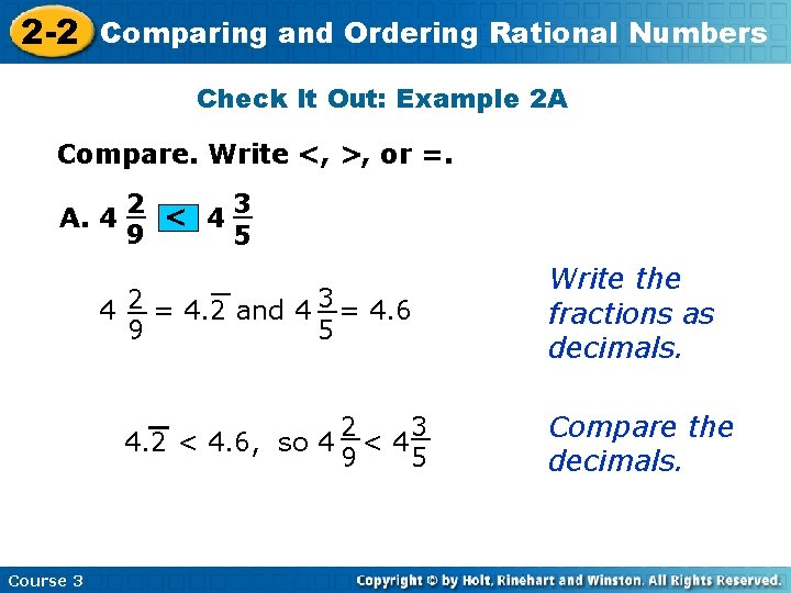 2 -2 Comparing and Ordering Rational Numbers Check It Out: Example 2 A Compare.