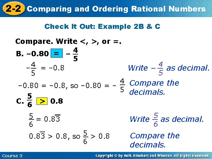 2 -2 Comparing and Ordering Rational Numbers Check It Out: Example 2 B &