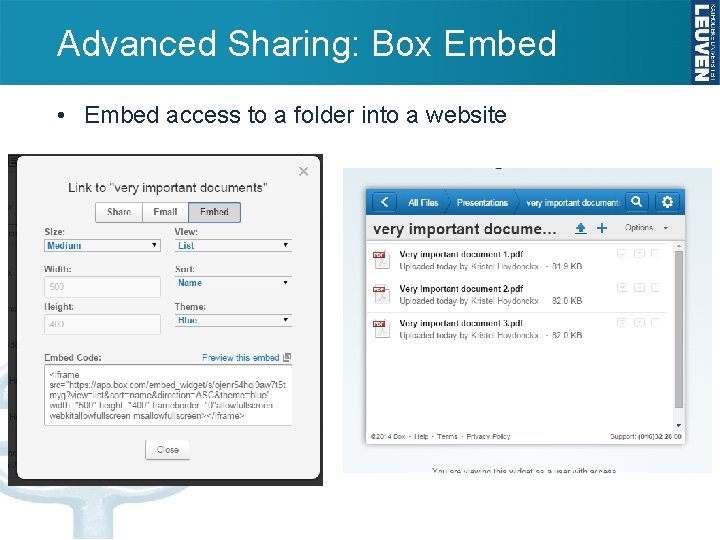 Advanced Sharing: Box Embed • Embed access to a folder into a website 