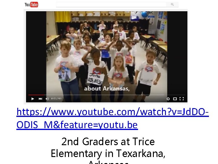 https: //www. youtube. com/watch? v=Jd. DOODIS_M&feature=youtu. be 2 nd Graders at Trice Elementary in