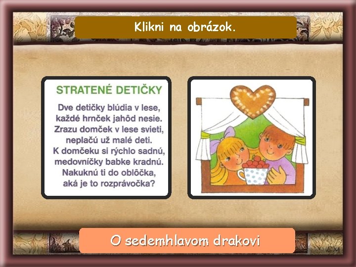 Klikni na obrázok. O sedemhlavom drakovi 