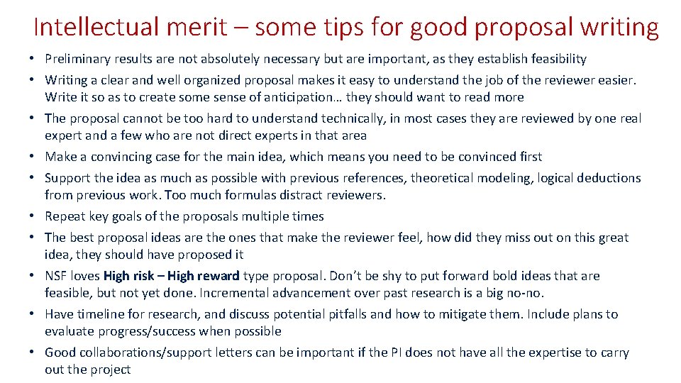 Intellectual merit – some tips for good proposal writing • Preliminary results are not