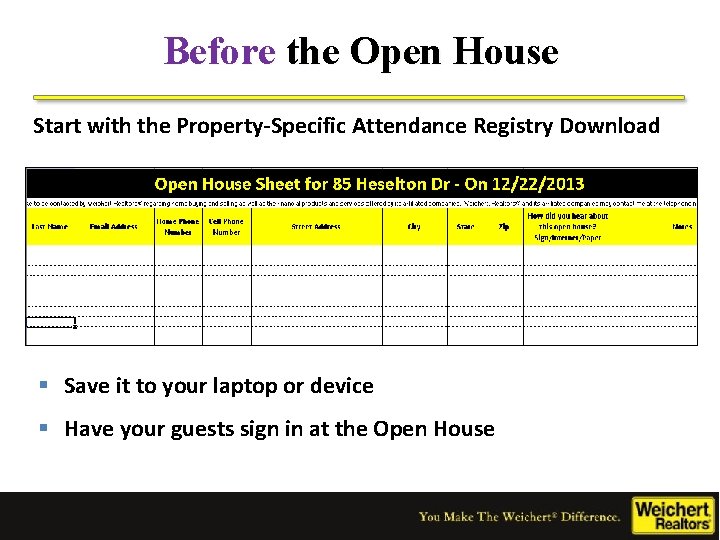 Before the Open House Start with the Property-Specific Attendance Registry Download § Save it