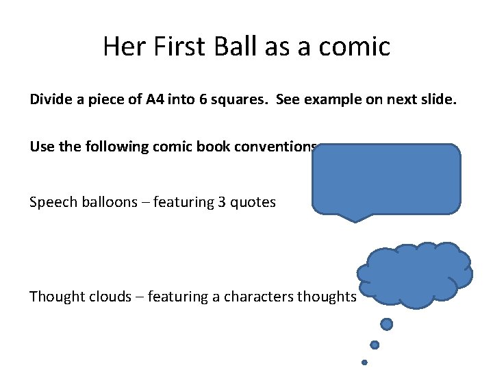 Her First Ball as a comic Divide a piece of A 4 into 6