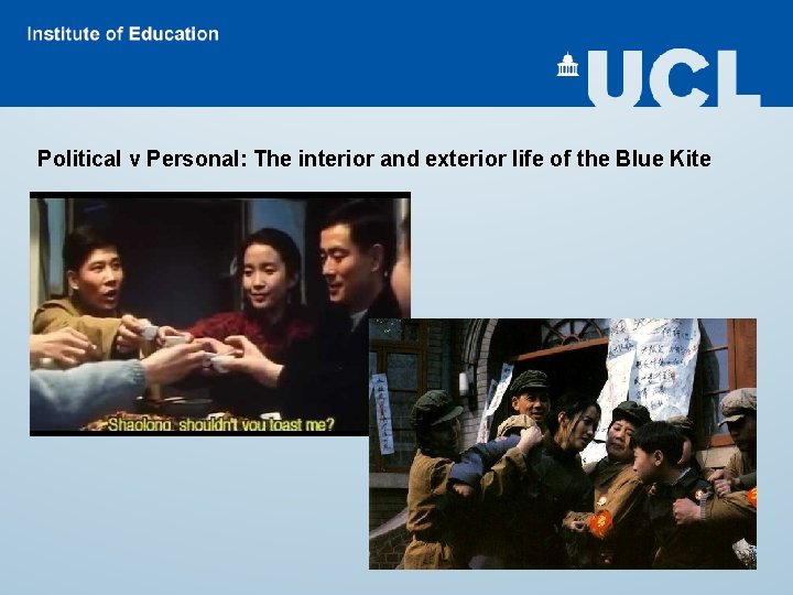 Political v Personal: The interior and exterior life of the Blue Kite 