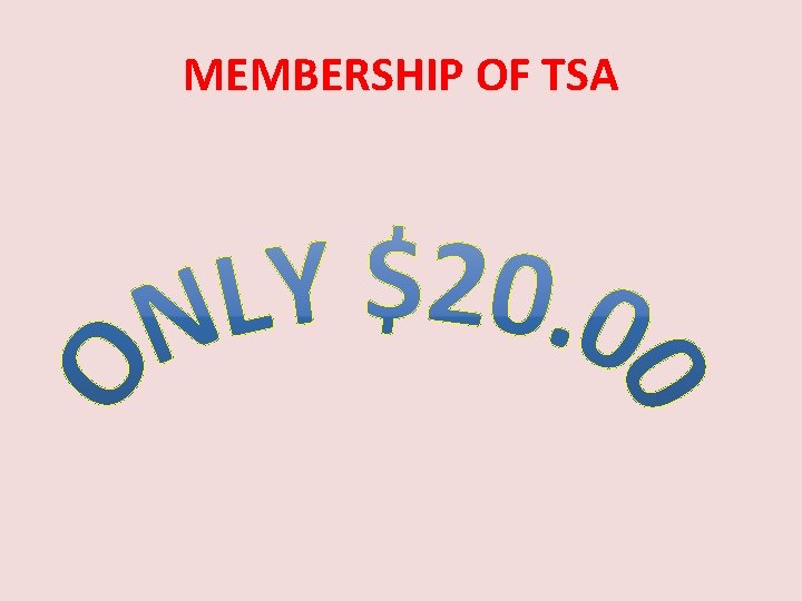 MEMBERSHIP OF TSA 