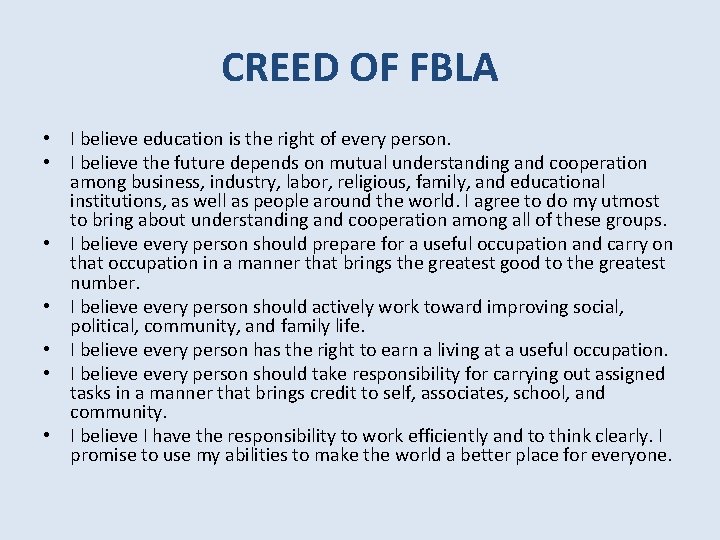 CREED OF FBLA • I believe education is the right of every person. •