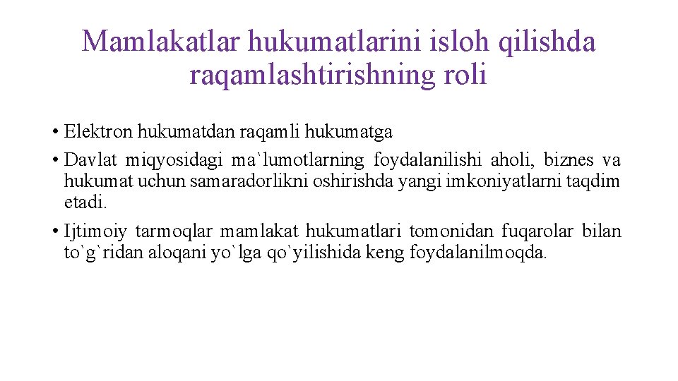 Mamlakatlar hukumatlarini isloh qilishda raqamlashtirishning roli • Elektron hukumatdan raqamli hukumatga • Davlat miqyosidagi