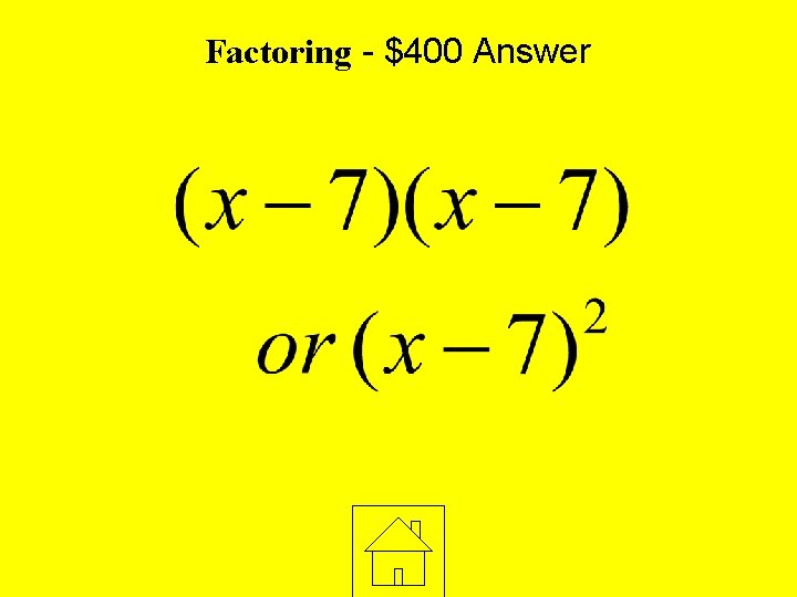 Factoring - $400 Answer 