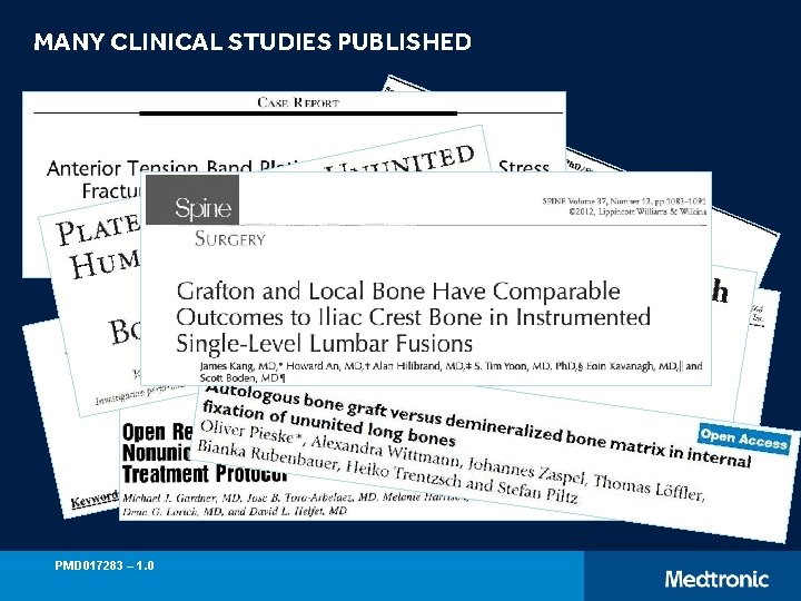 MANY CLINICAL STUDIES PUBLISHED PMD 017283 – 1. 0 