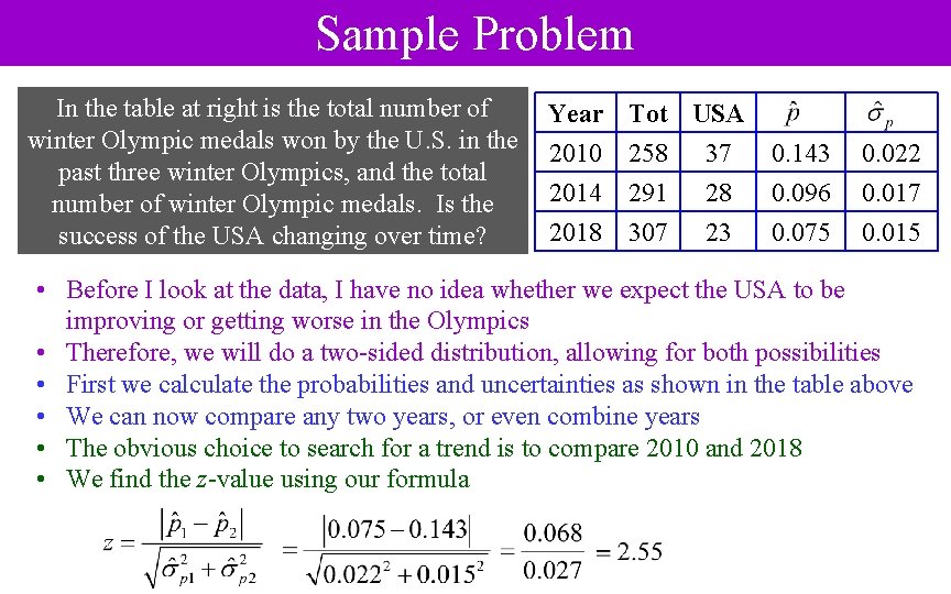Sample Problem In the table at right is the total number of winter Olympic